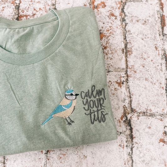Calm your Tits Tshirt