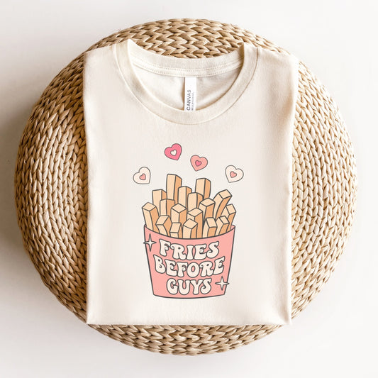 Fries before Guys T-Shirt